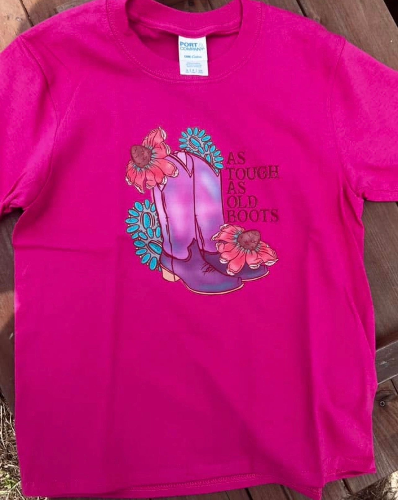 Tough as old boots tee
